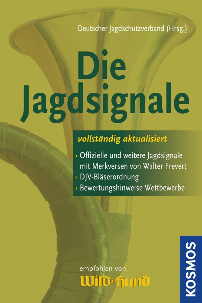 Die Jagdsignale - Mit Text und Noten