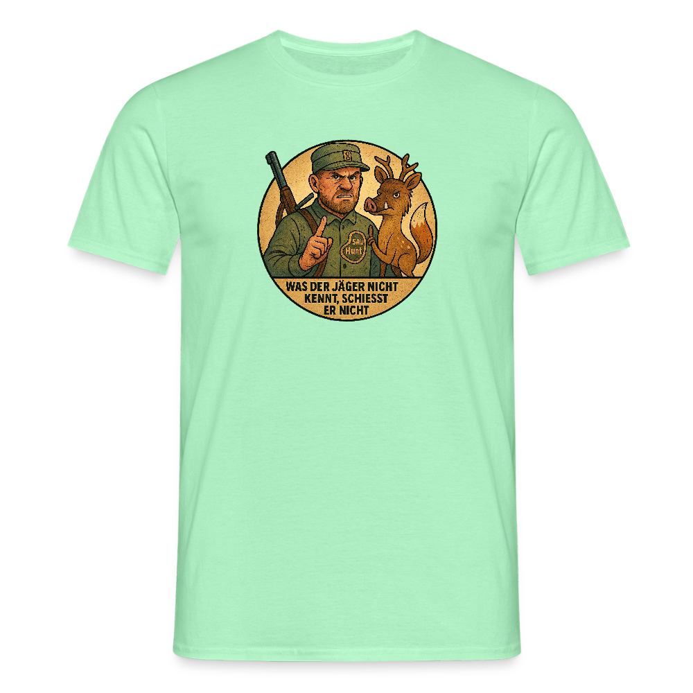 Fun Shirt - Was der Jäger nicht kennt - Mintgrün