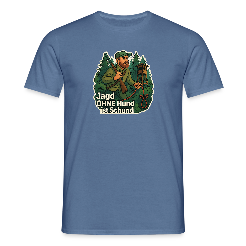 Fun Shirt - Jagd ohne Hund - Taubenblau 