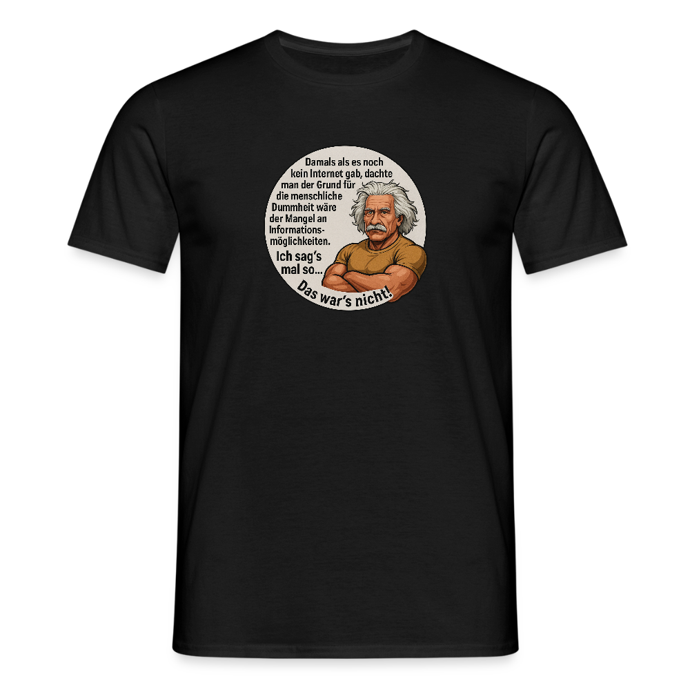 Fun Shirt - Dummheit - Schwarz