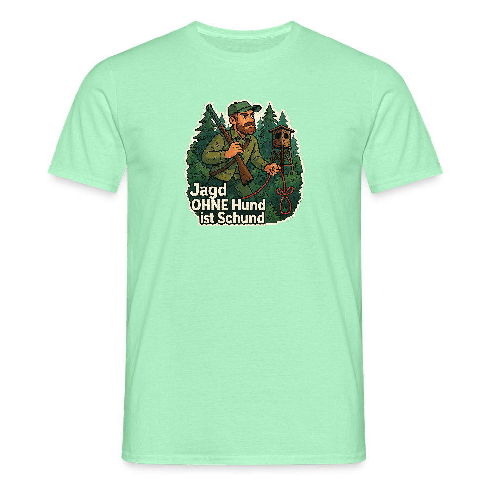 Fun Shirt - Jagd ohne Hund - Mintgrün