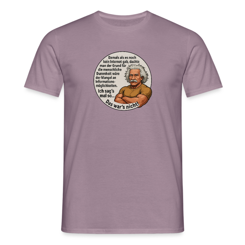 Fun Shirt - Dummheit - Lilagrau 