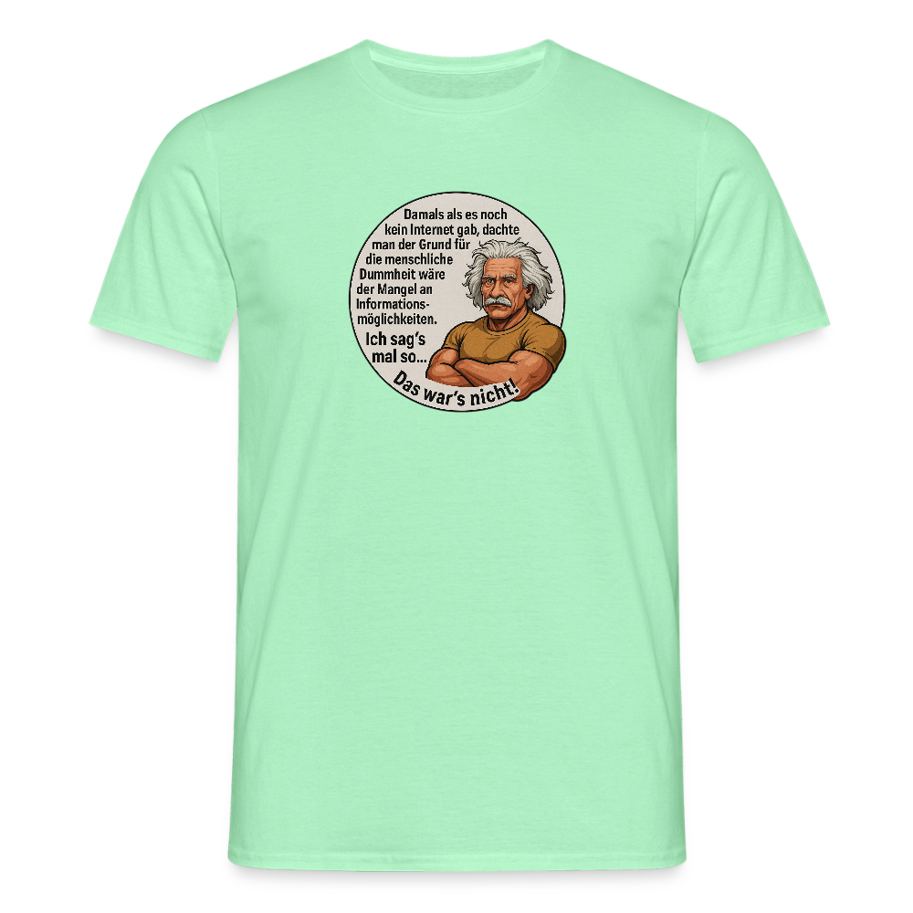 Fun Shirt - Dummheit - Mintgrün