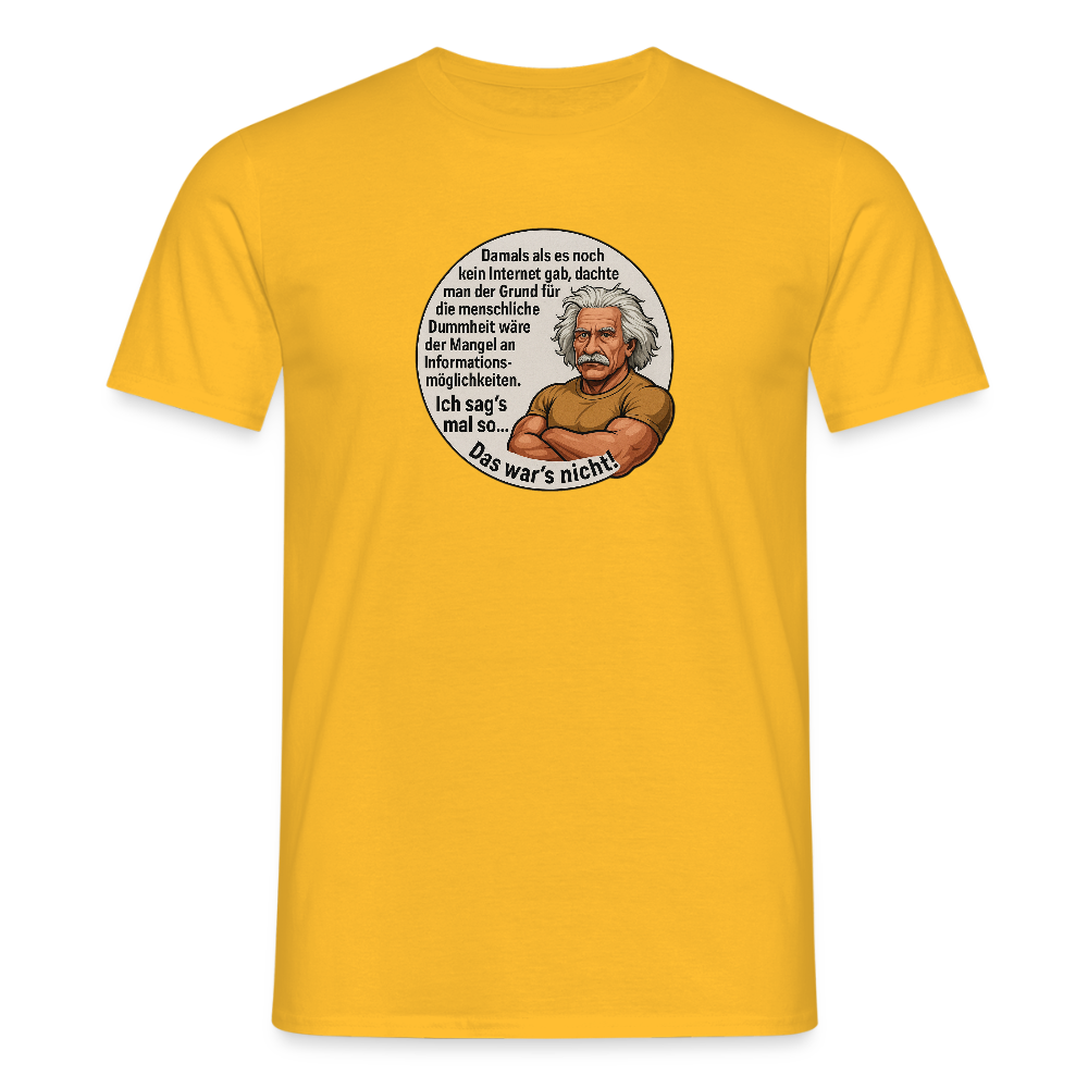 Fun Shirt - Dummheit - Gelb