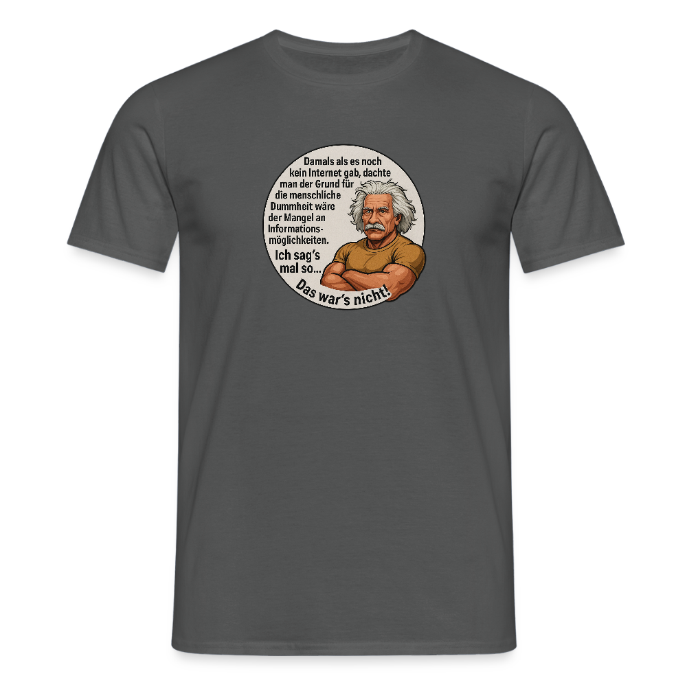Fun Shirt - Dummheit - Anthrazit