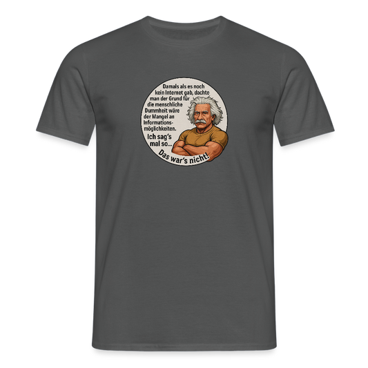 Fun Shirt - Dummheit - Anthrazit