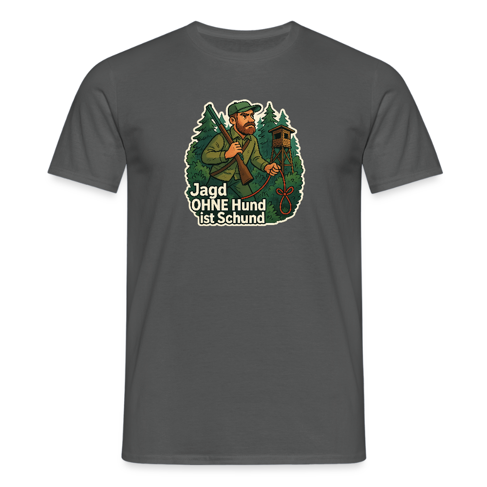 Fun Shirt - Jagd ohne Hund - Anthrazit