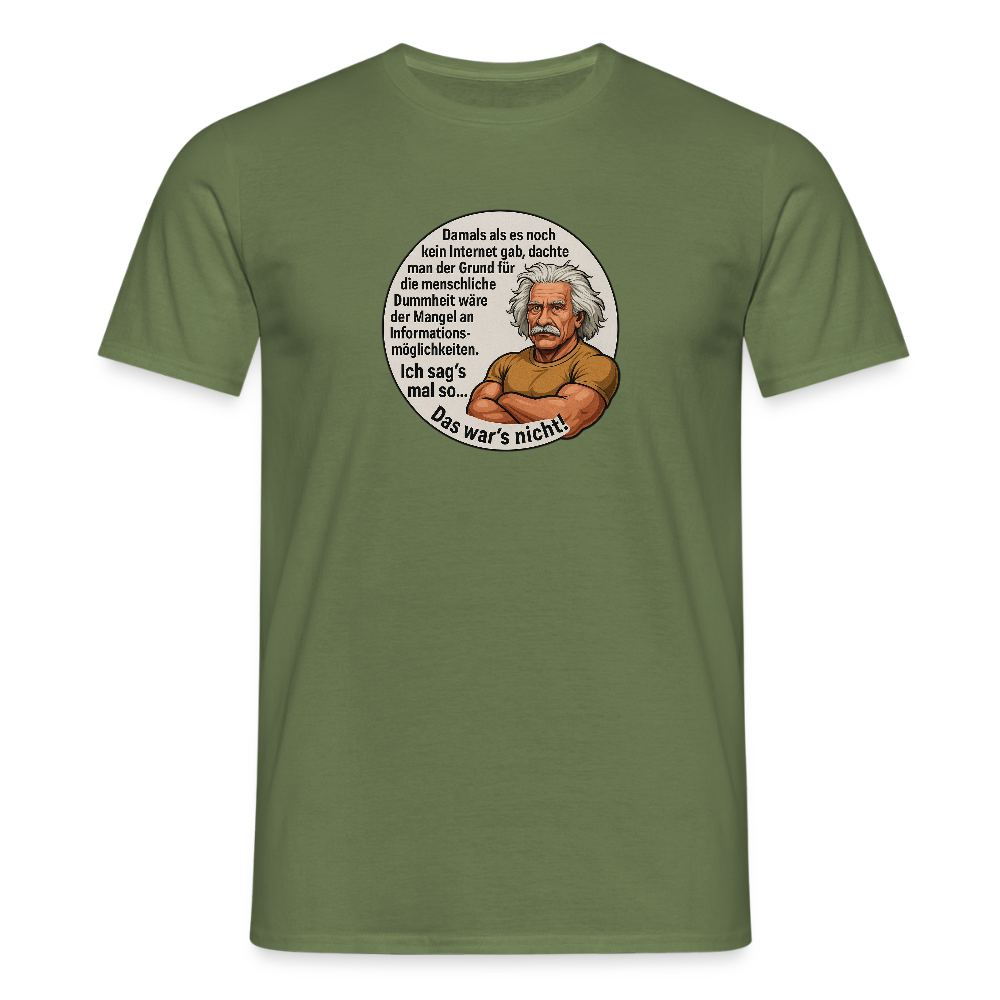 Fun Shirt - Dummheit - Militärgrün