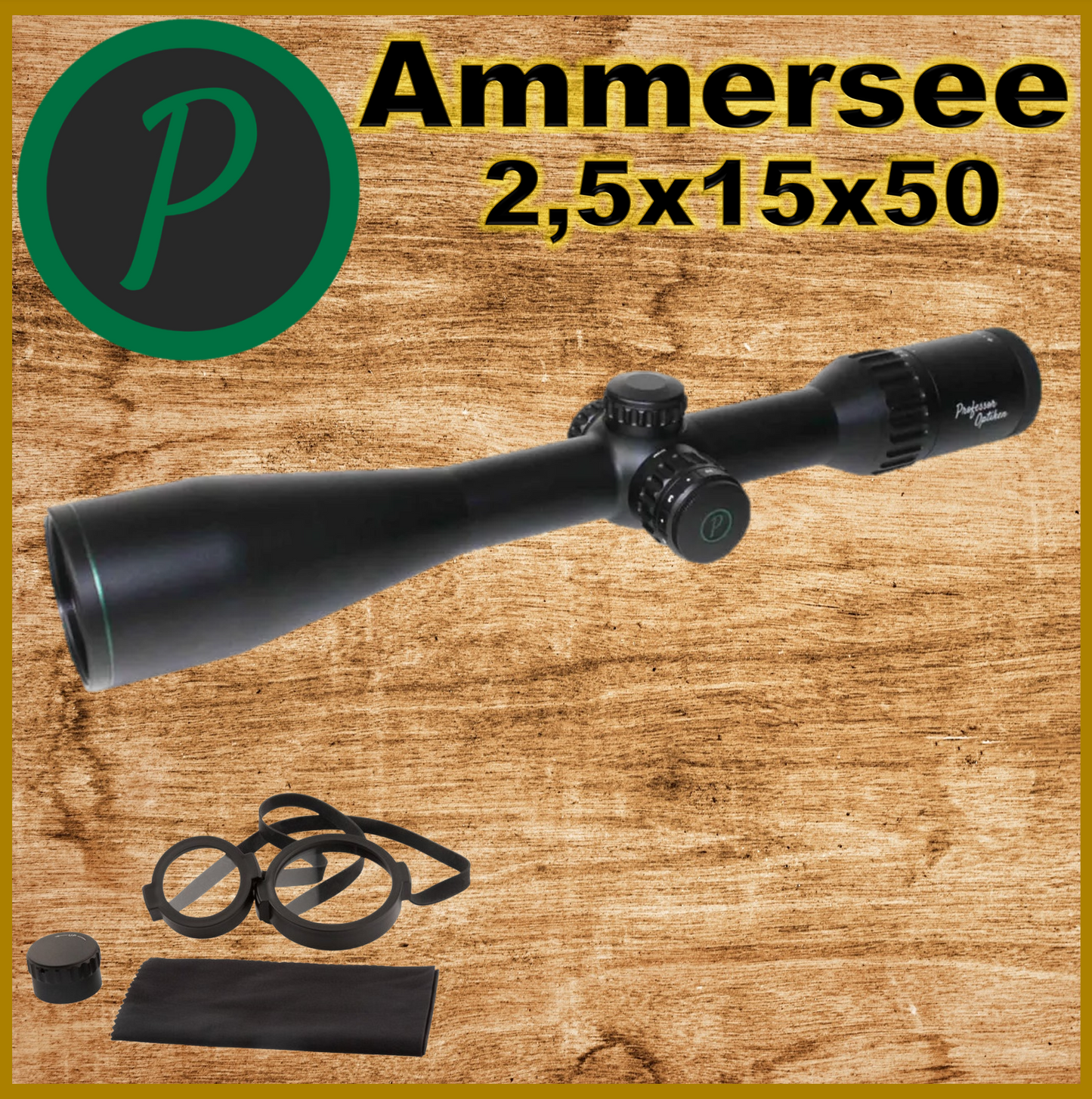 Prof.Op. - Ammersee 2,5-15x50 HD Abs.4 + Ballistik Turm