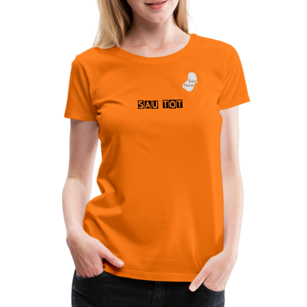 SauHunt T-Shirt für Sie (Premium) - Sau tot - orange