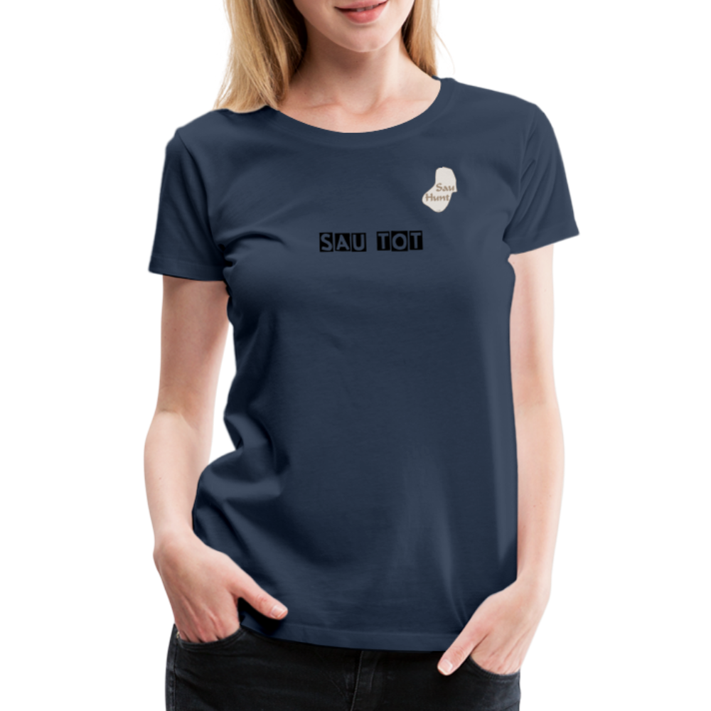 SauHunt T-Shirt für Sie (Premium) - Sau tot - navy