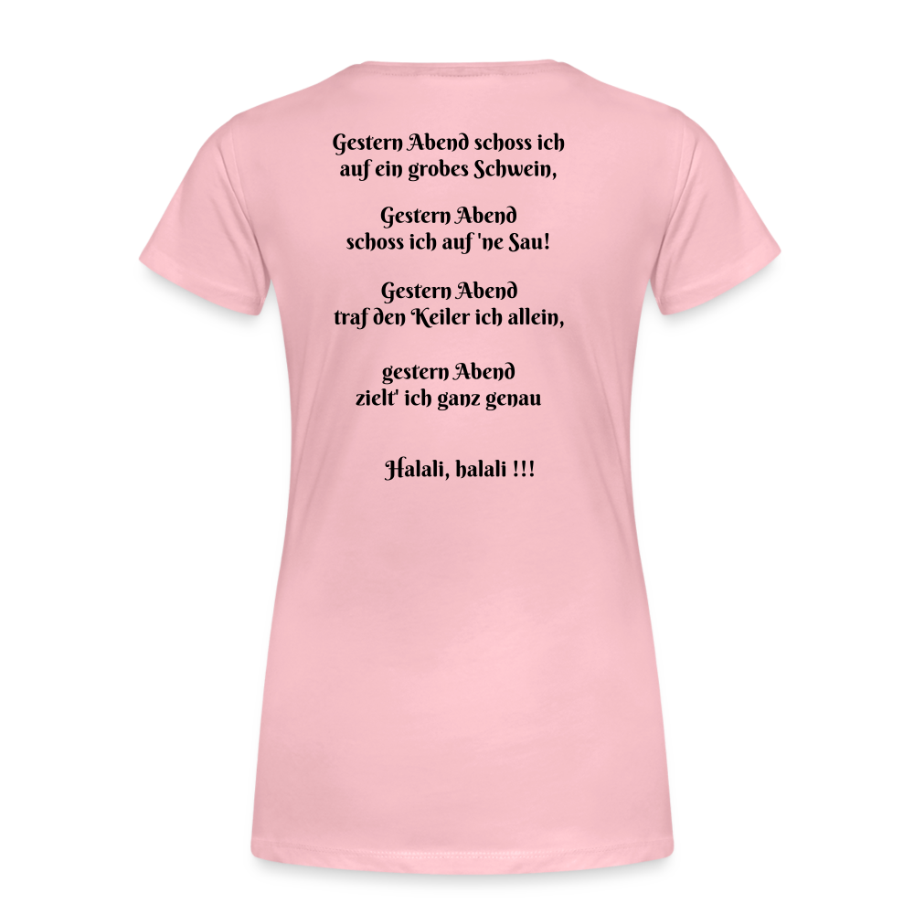 SauHunt T-Shirt für Sie (Premium) - Sau tot - rose shadow