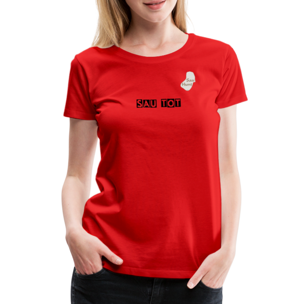 SauHunt T-Shirt für Sie (Gildan) - Sau tot - red