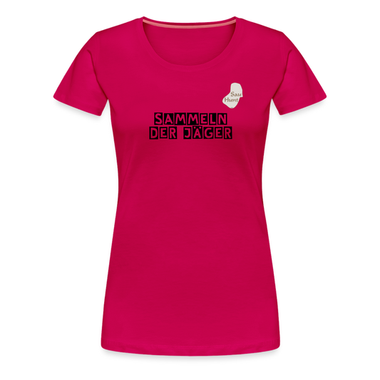 SauHunt T-Shirt für Sie (Premium) - Sammeln - dunkles Pink