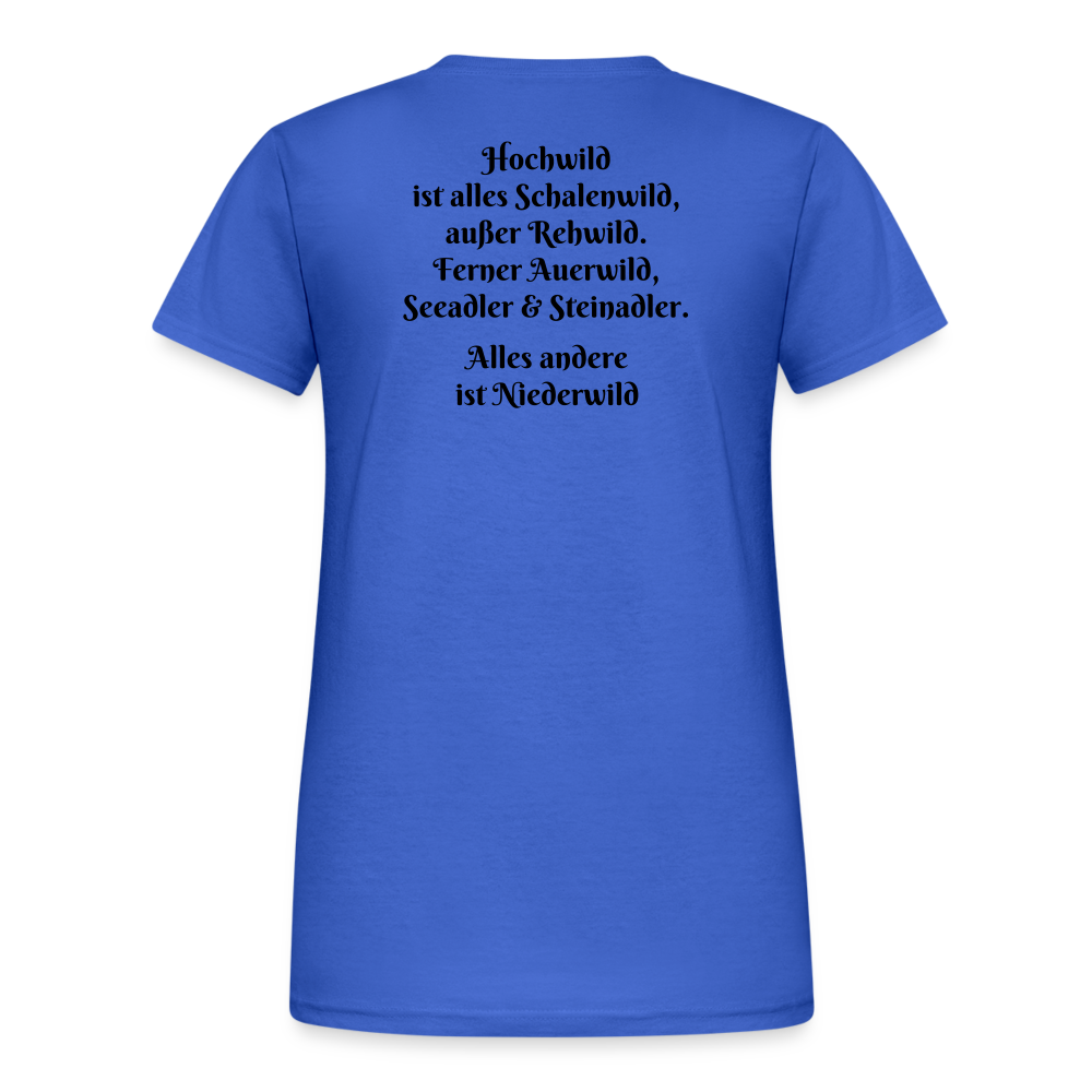 Jagd T-Shirt für Sie (Gildan) - Hochwild - Königsblau