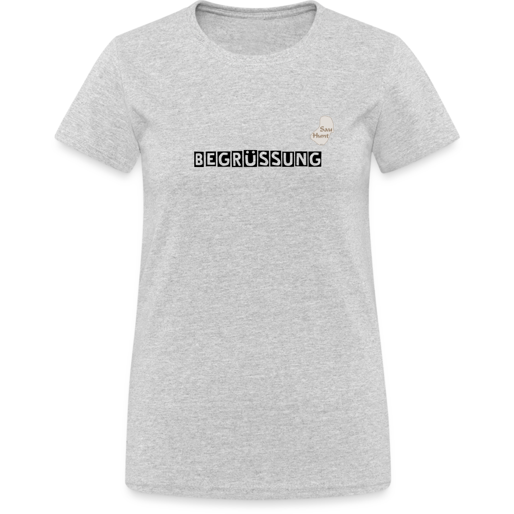 SauHunt T-Shirt für Sie (Gildan) - Begrüßung - Grau meliert