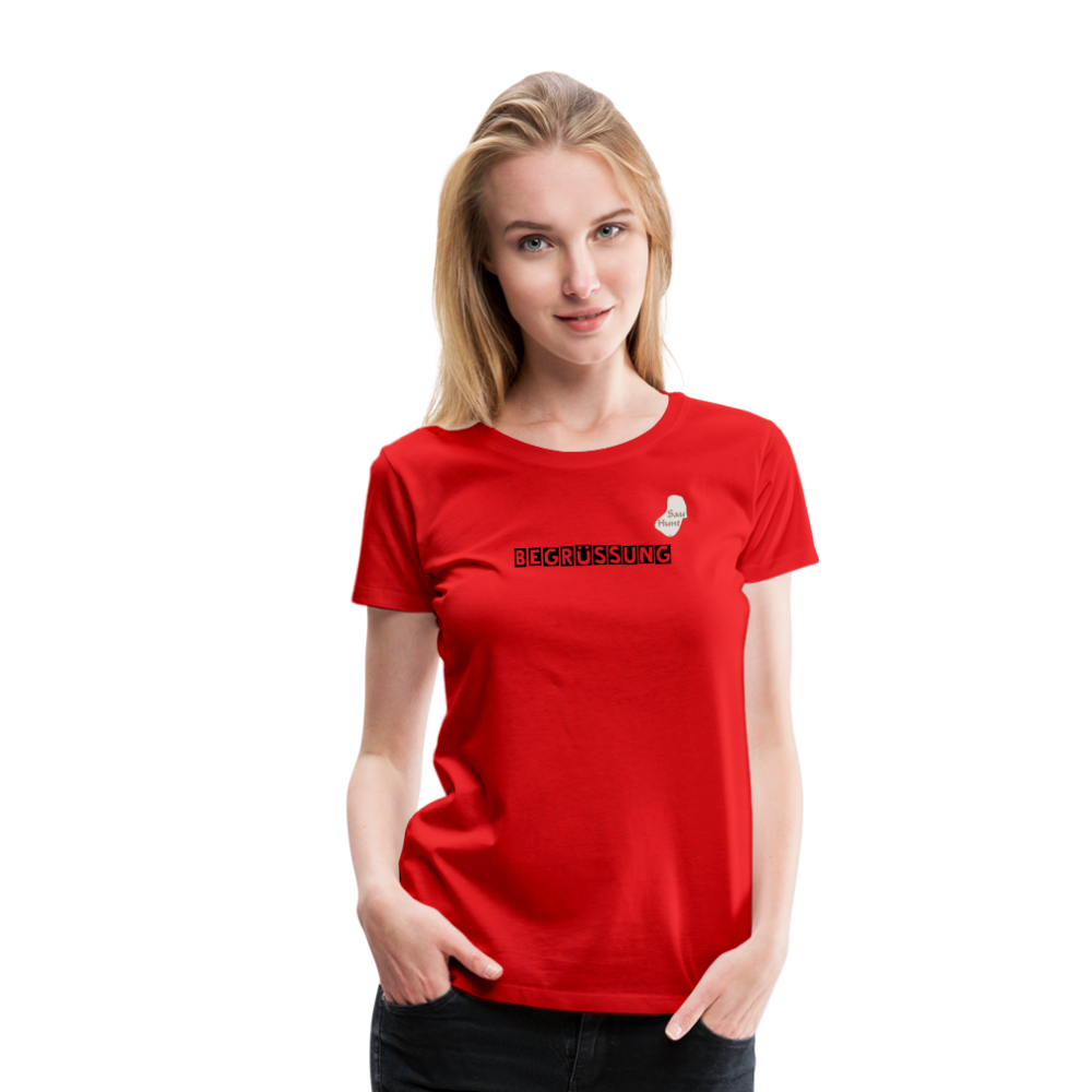 SauHunt T-Shirt für Sie (Premium) - Begrüßung - Rot