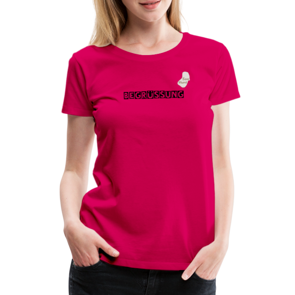 SauHunt T-Shirt für Sie (Premium) - Begrüßung - dunkles Pink