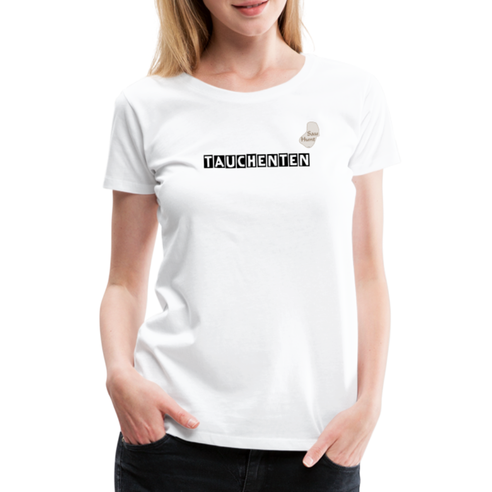 SauHunt T-Shirt für Sie (Premium) - Tauchenten - weiß