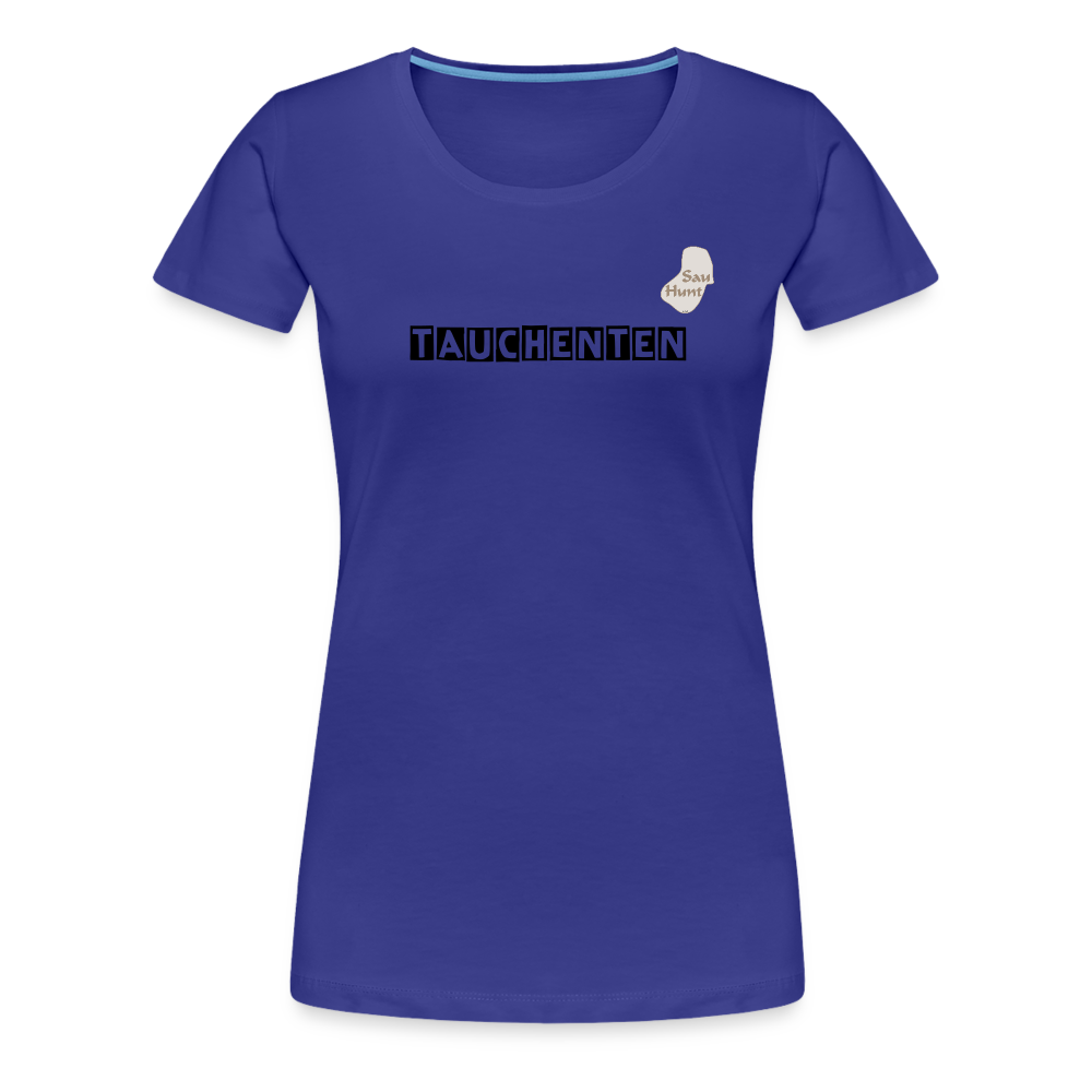 SauHunt T-Shirt für Sie (Premium) - Tauchenten - Königsblau