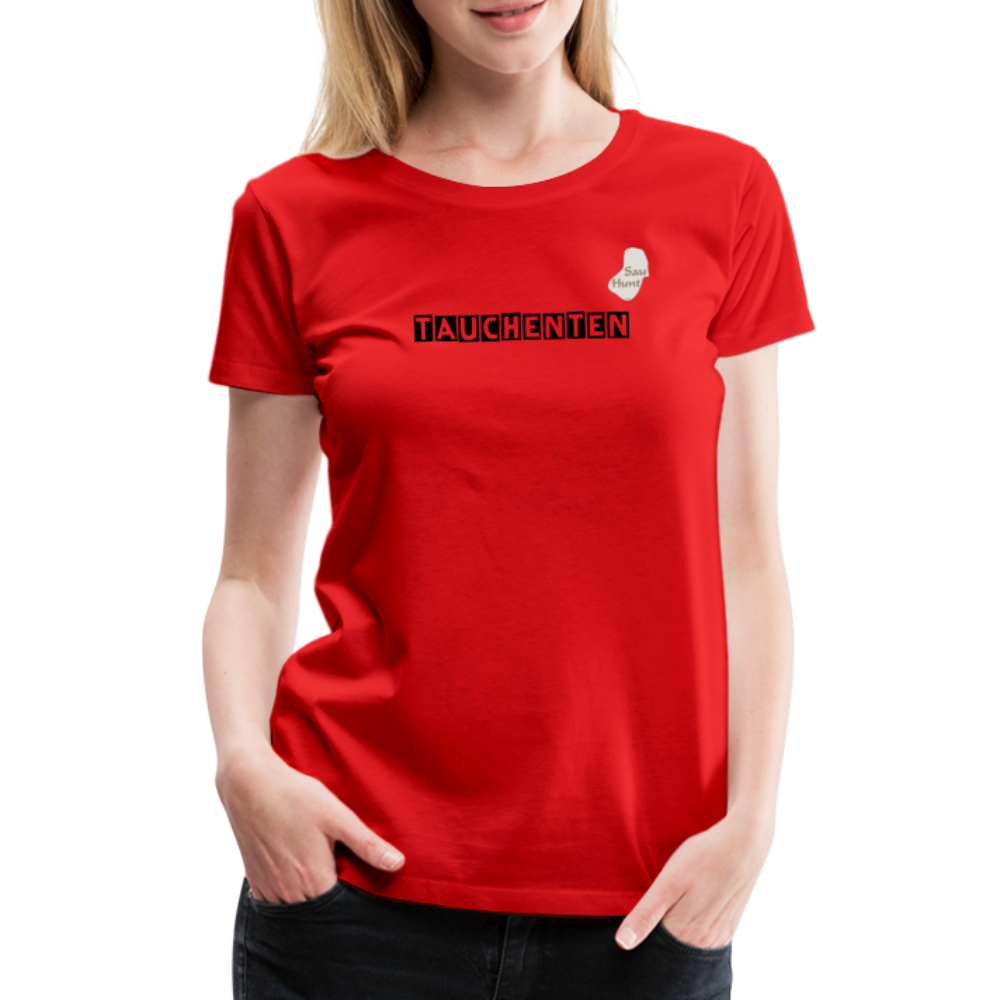SauHunt T-Shirt für Sie (Premium) - Tauchenten - Rot