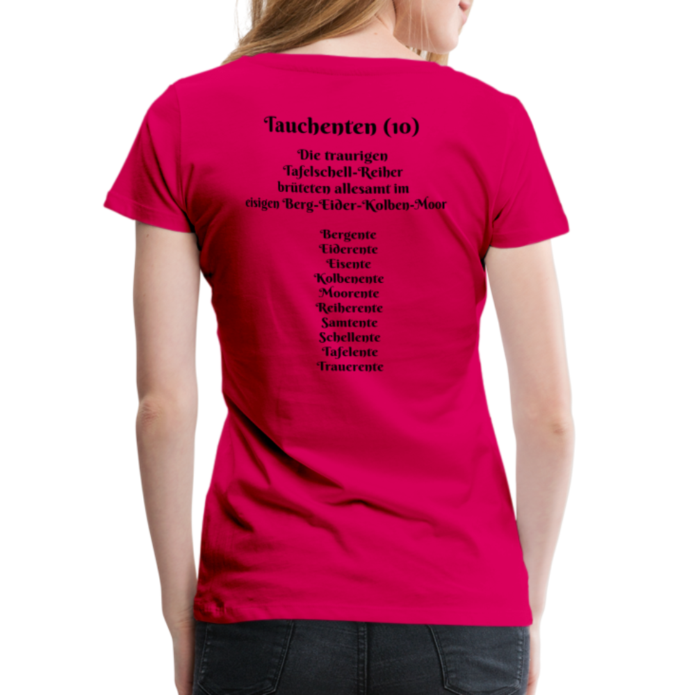 SauHunt T-Shirt für Sie (Premium) - Tauchenten - dunkles Pink