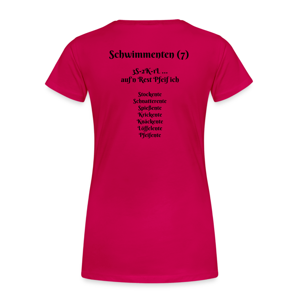 SauHunt T-Shirt für Sie (Premium) - Schwimmenten - dunkles Pink
