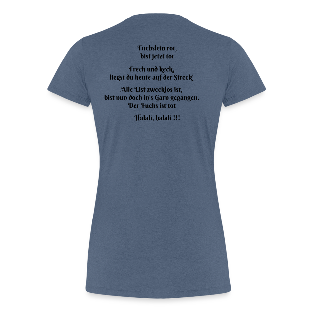 SauHunt T-Shirt für Sie (Premium) - Fuchs tot - Blau meliert