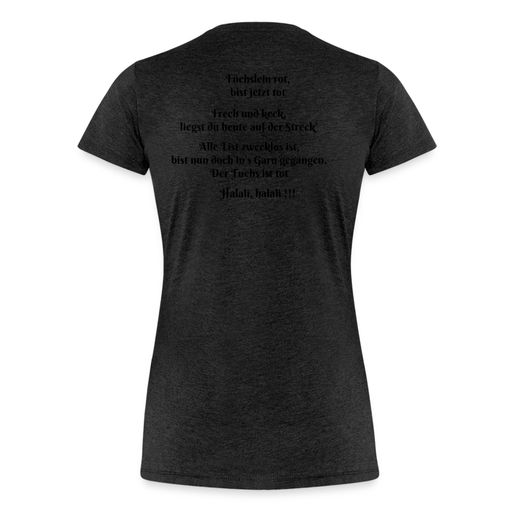 SauHunt T-Shirt für Sie (Premium) - Fuchs tot - Anthrazit