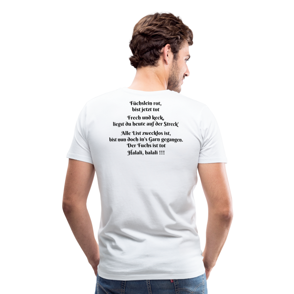 SauHunt T-Shirt (Premium) - Fuchs tot - weiß