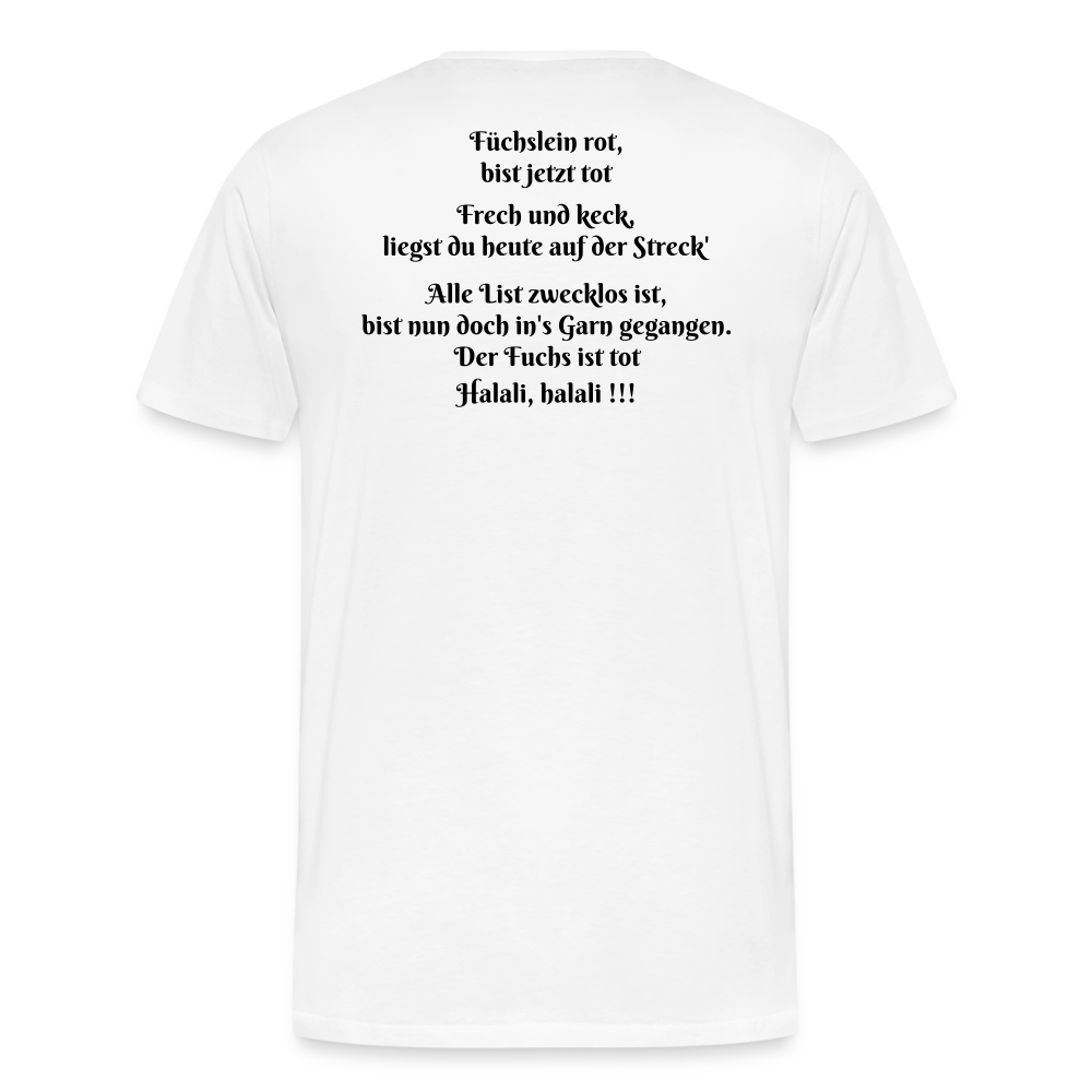 SauHunt T-Shirt (Premium) - Fuchs tot - weiß