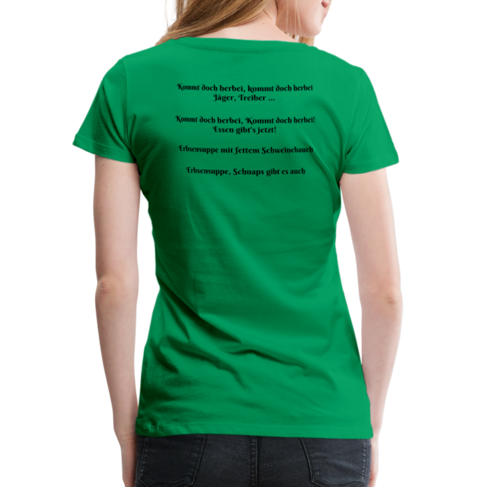 Jagdwelt T-Shirt für Sie (Premium) - Zum Essen - Kelly Green