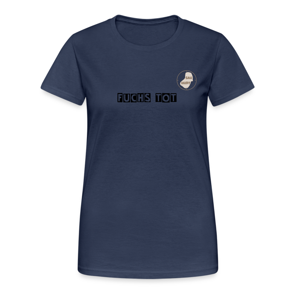 SauHunt T-Shirt für Sie (Gildan) - Fuchs tot - Navy