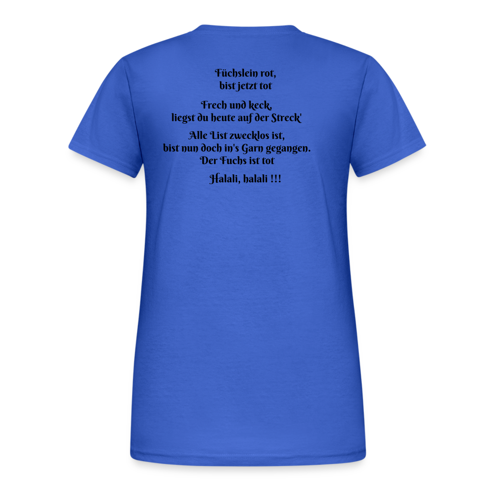 SauHunt T-Shirt für Sie (Gildan) - Fuchs tot - Königsblau