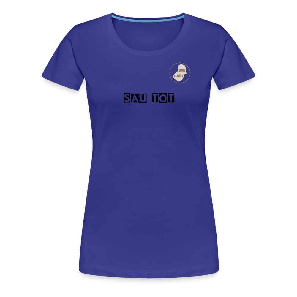 SauHunt T-Shirt für Sie (Gildan) - Sau tot - Königsblau
