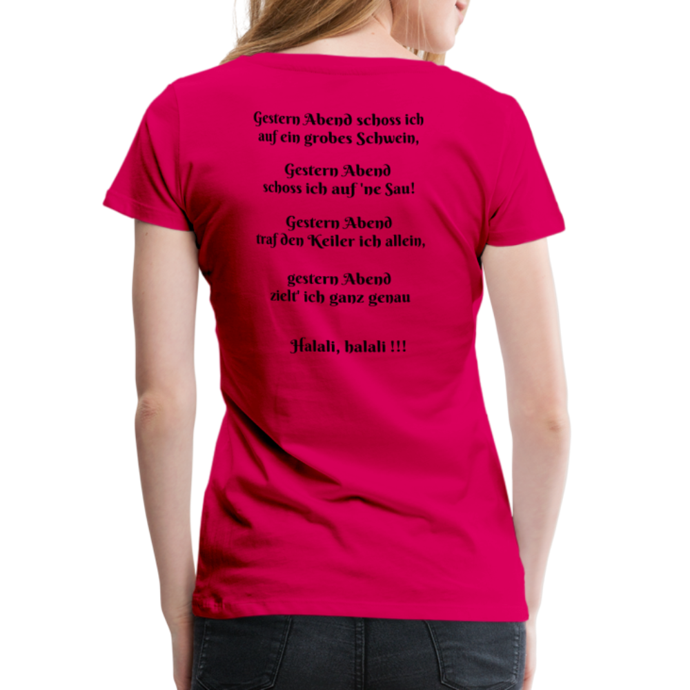 SauHunt T-Shirt für Sie (Gildan) - Sau tot - dunkles Pink